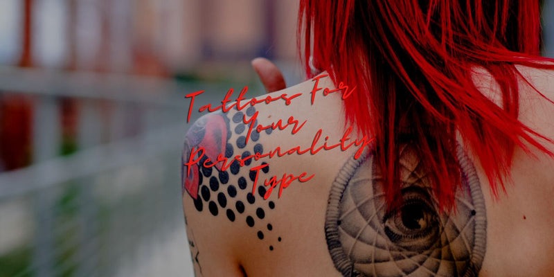 Best Tattoos For your Personality Type Top Tattoos For Your Myers-Briggs Personality 