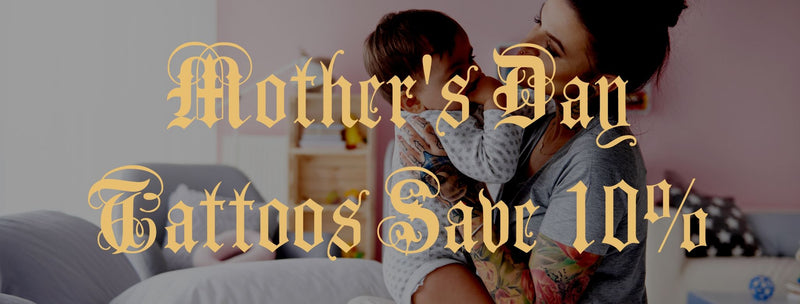 Mothers Day Tattoo Deals