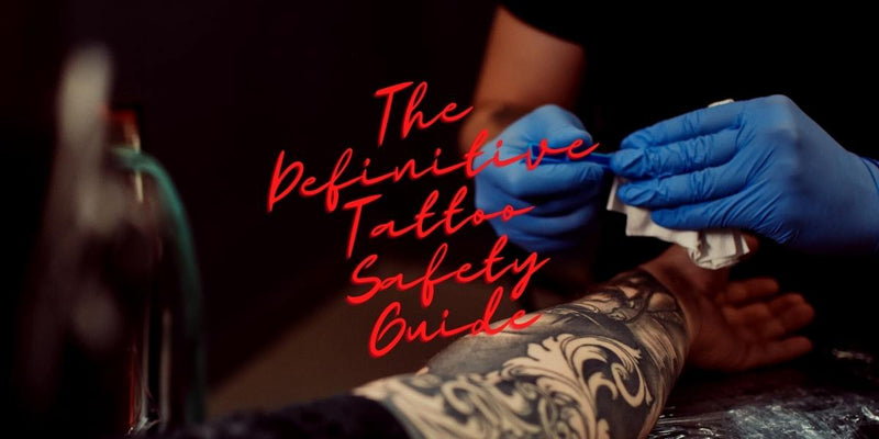 Are Tattoos Safe? The Definitive Guide To Tattoo Safety