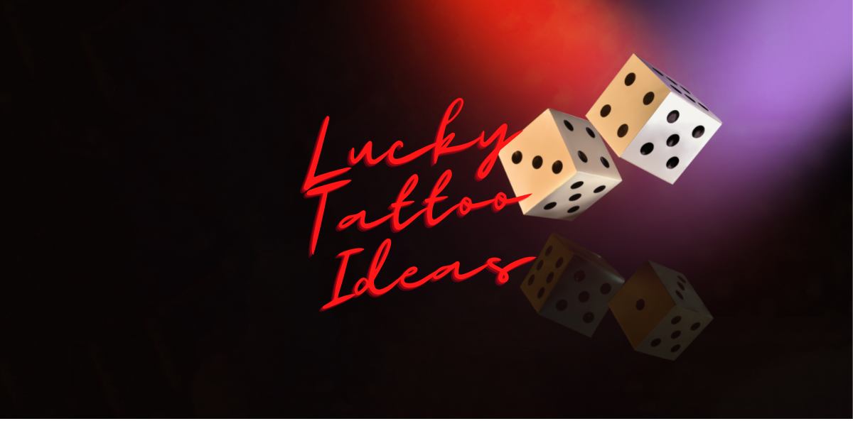 10 Best Luck Tattoos: Best Lucky Tattoo Ideas MrInkwells 10 Best Luck Tattoos: Best Lucky Tattoo Ideas MrInkwells