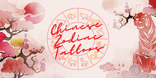 Chinese Zodiac Tattoos: Best Ideas For Your Chinese Zodiac Sign