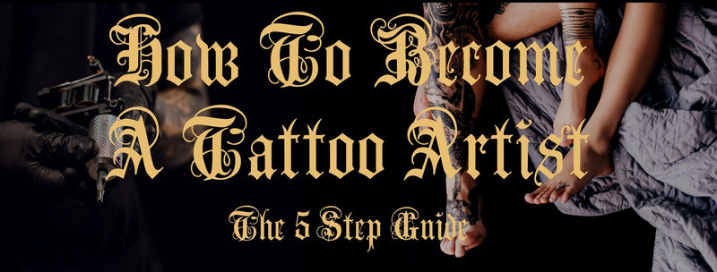 How To Become A Tattoo Artist