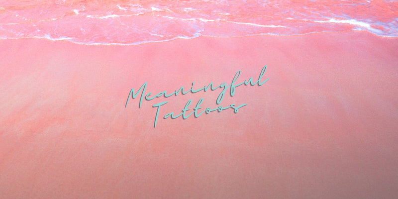 Meaningful Tattoos Ideas Top Ideas For Meaningful Tattoos
