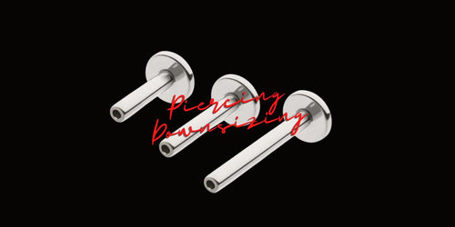 Piercing Downsizing What Is Piercing Downsizing and Why You Should Do It
