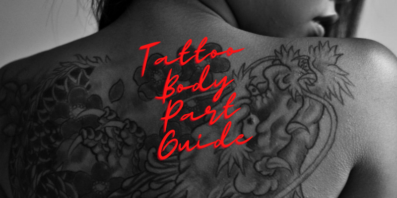 Body Part Tattoo Guide: Tattoos on different parts of your body
